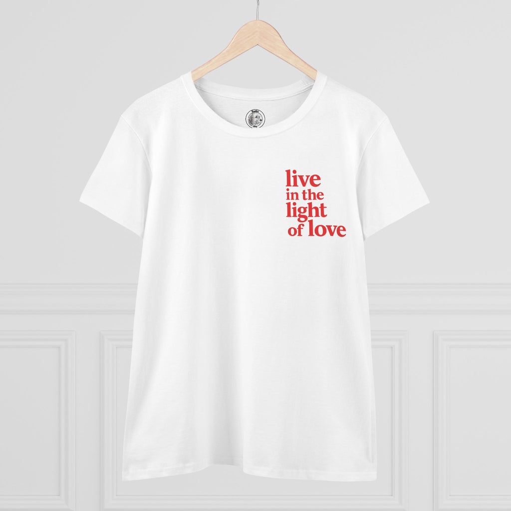 live in the light of love